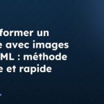 Transformer un article avec images en HTML : méthode simple et rapide