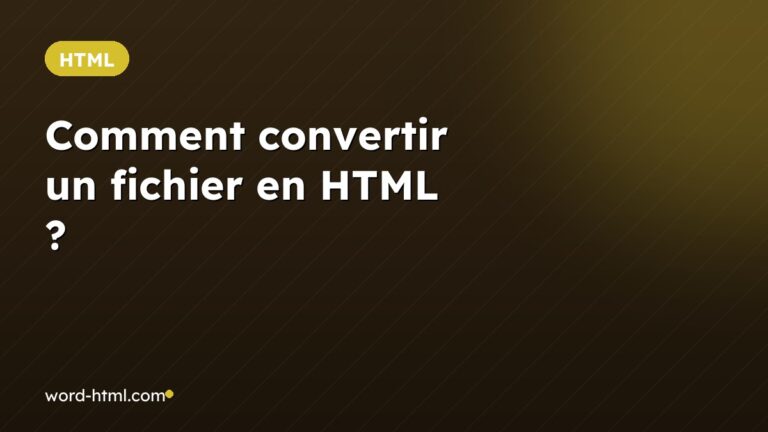 Comment convertir un fichier en HTML ?