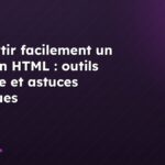 Convertir facilement un texte en HTML : outils en ligne et astuces pratiques