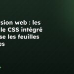 Conversion web : les cas où le CSS intégré surpasse les feuilles externes