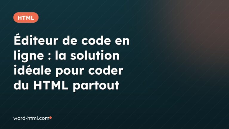 Éditeur de code en ligne : la solution idéale pour coder du HTML partout