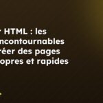 Éditeur HTML : les outils incontournables pour créer des pages web propres et rapides