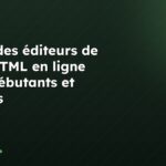 Top 5 des éditeurs de code HTML en ligne pour débutants et experts