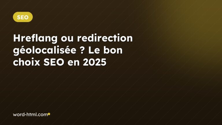 Hreflang ou redirection géolocalisée ? Le bon choix SEO en 2025