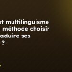 HTML et multilinguisme : quelle méthode choisir pour traduire ses balises ?