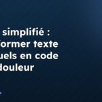 HTML simplifié : transformer texte et visuels en code sans douleur