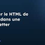 Utiliser le HTML de Word dans une newsletter