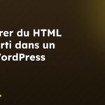 Intégrer du HTML converti dans un site WordPress