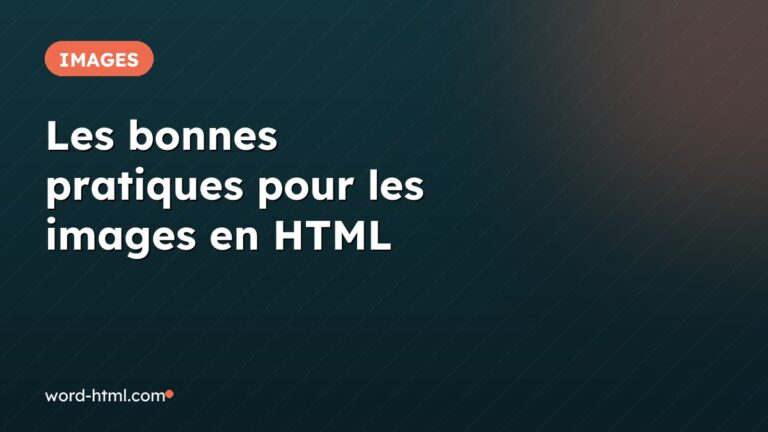 Les bonnes pratiques pour les images en HTML