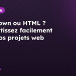 Markdown ou HTML ? Convertissez facilement pour vos projets web
