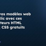 Créez vos modèles web en un clic avec ces générateurs HTML & CSS gratuits