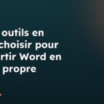 Quels outils en ligne choisir pour convertir Word en HTML propre
