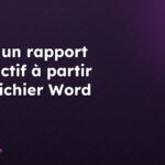 Créer un rapport interactif à partir d’un fichier Word