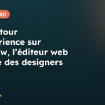 Mon retour d’expérience sur Webflow, l’éditeur web préféré des designers