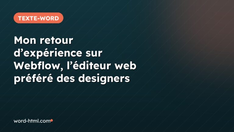 Mon retour d’expérience sur Webflow, l’éditeur web préféré des designers