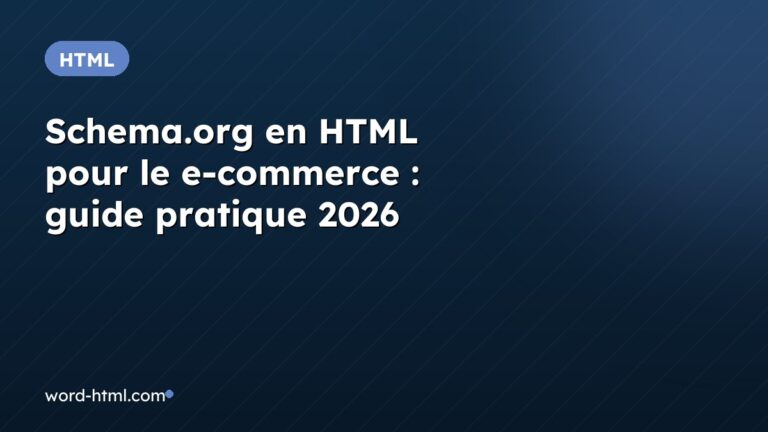 Schema.org en HTML pour le e-commerce : guide pratique 2026