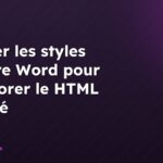 Utiliser les styles de titre Word pour améliorer le HTML généré
