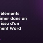 Quels éléments supprimer dans un HTML issu d’un document Word
