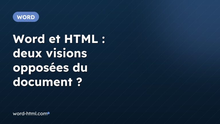 Word et HTML : deux visions opposées du document ?