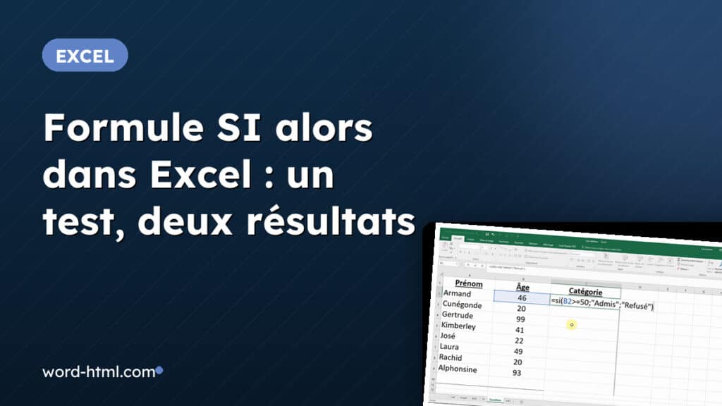 Couverture de l'article : formule SI alors dans Excel, un test et deux résultats, avec un aperçu de la formule saisie